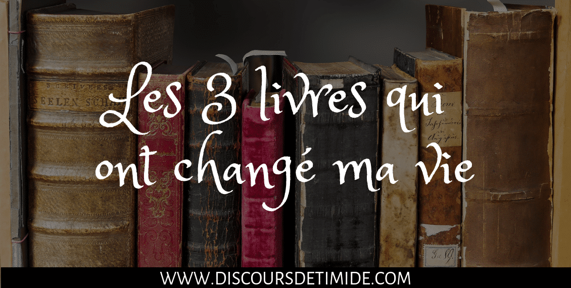 Les 3 livres qui ont changé ma vie