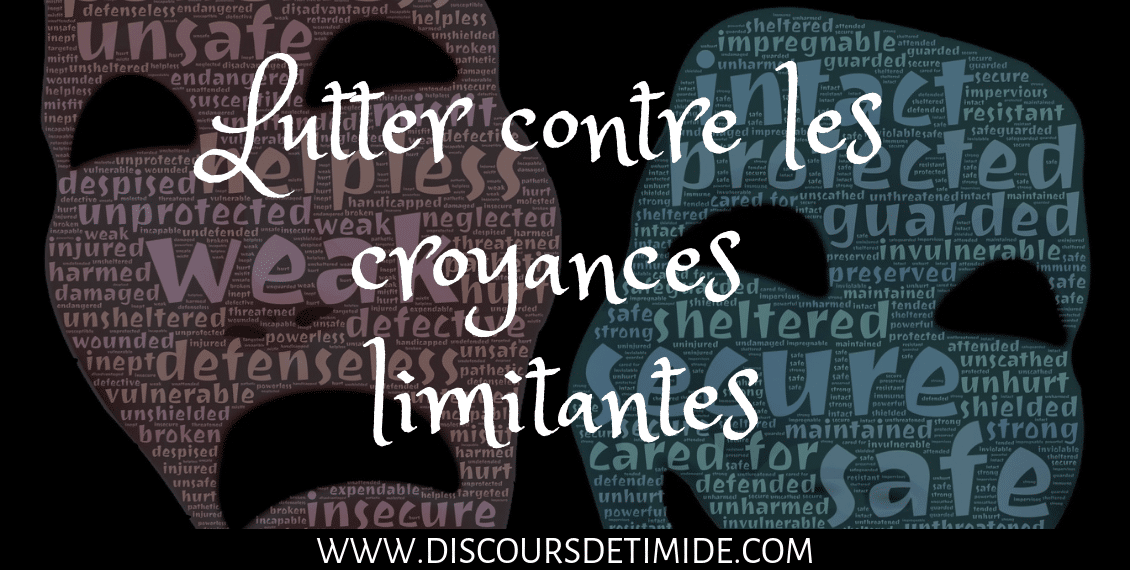 Lutter contre les croyances limitantes