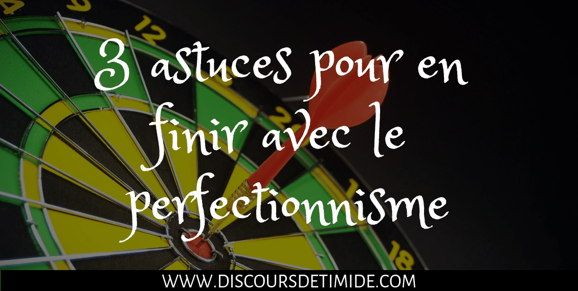 En finir avec le perfectionnisme