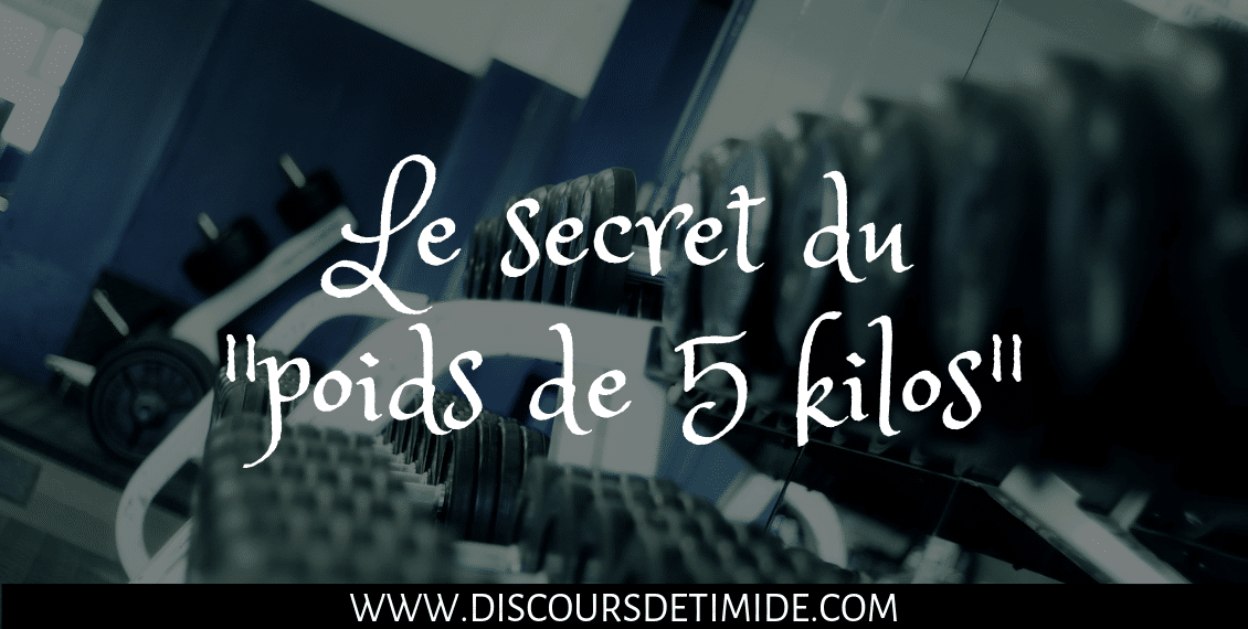 Le secret du poids de 5 kilos