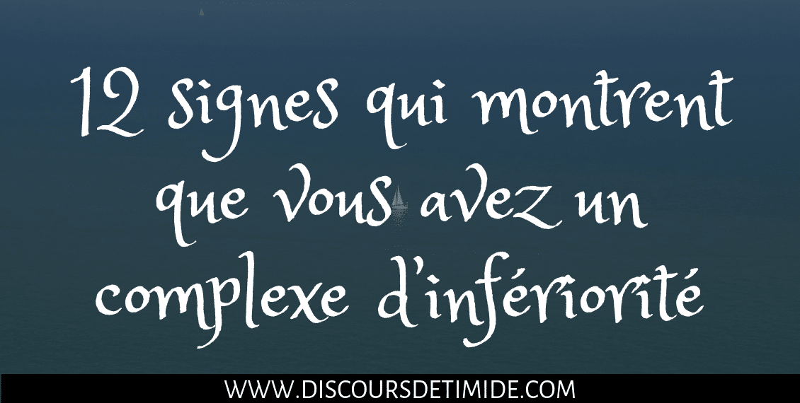 12 signes qui montrent que vous avez un complexe d’infériorité